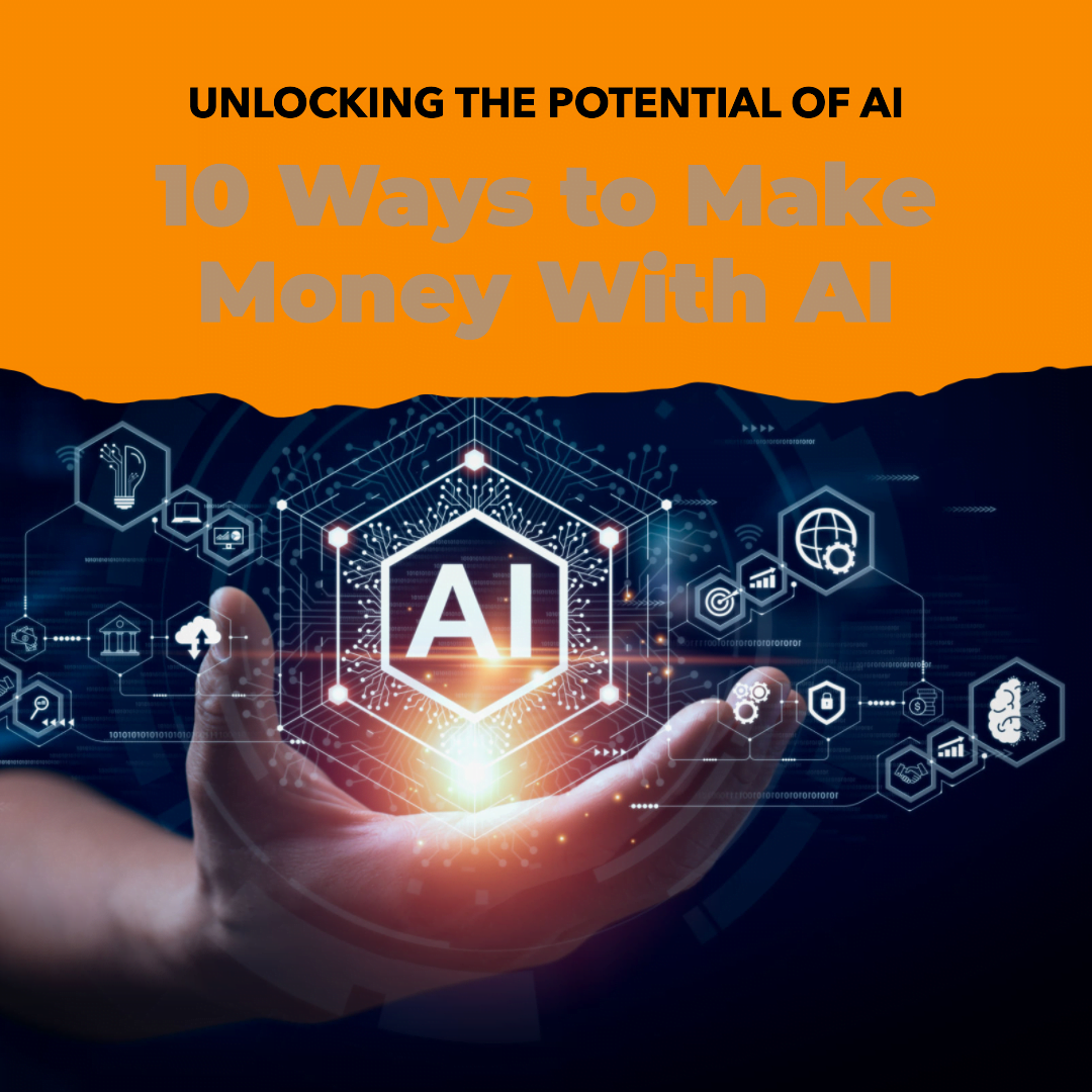 10 Ways to Make Money with Artificial Intelligence(AI)